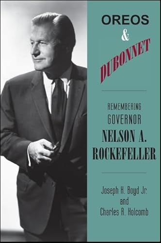 Imagen de archivo de Oreos and Dubonnet: Remembering Governor Nelson A. Rockefeller (Excelsior Editions) a la venta por Bulk Book Warehouse