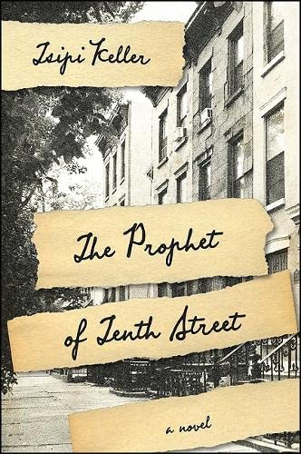 Beispielbild fr The Prophet of Tenth Street: A Novel (Excelsior Editions) zum Verkauf von SecondSale