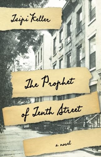 Stock image for The Prophet of Tenth Street: A Novel (Excelsior Editions) for sale by SecondSale