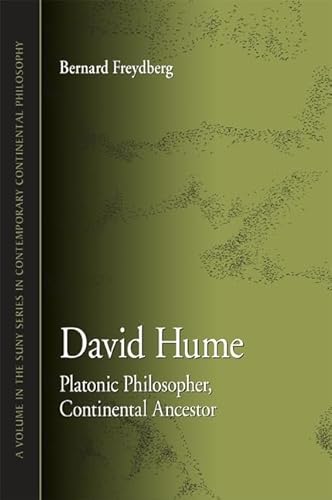 Stock image for David Hume Platonic Philosopher, Continental Ancestor SUNY series in Contemporary Continental Philosophy for sale by PBShop.store US