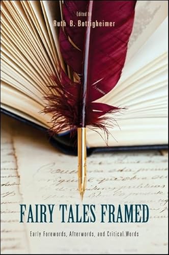 Beispielbild fr Fairy Tales Framed: Early Forewords, Afterwords, and Critical Words zum Verkauf von Revaluation Books