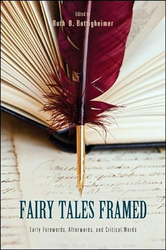 Imagen de archivo de Fairy Tales Framed: Early Forewords, Afterwords, and Critical Words a la venta por Revaluation Books