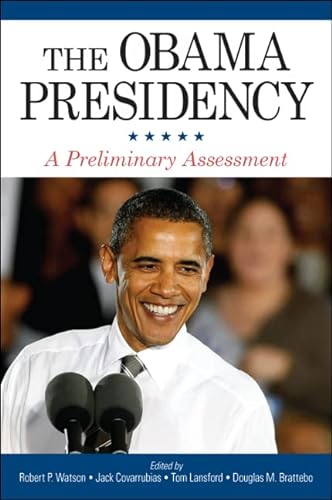 Imagen de archivo de The Obama Presidency : A Preliminary Assessment a la venta por Better World Books