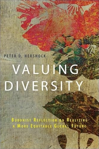 9781438444598: Valuing Diversity: Buddhist Reflection on Realizing a More Equitable Global Future