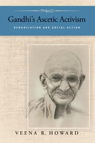 9781438445564: Gandhi's Ascetic Activism: Renunciation and Social Action