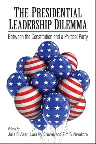 The Presidential Leadership Dilemma