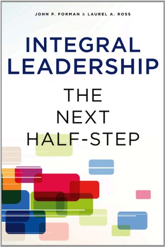 Beispielbild fr Integral Leadership: The Next Half-Step (SUNY series in Integral Theory) zum Verkauf von Goodwill Books