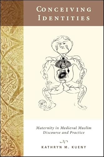 Beispielbild fr Conceiving Identities Maternity in Medieval Muslim Discourse and Practice zum Verkauf von Michener & Rutledge Booksellers, Inc.