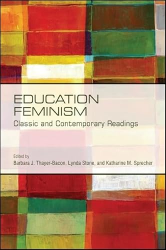 Stock image for Education Feminism: Classic and Contemporary Readings for sale by Solr Books