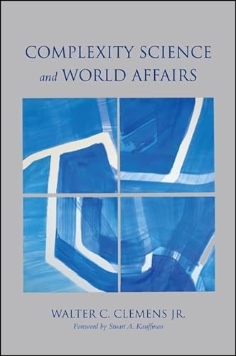 Stock image for Complexity Science and World Affairs for sale by Michener & Rutledge Booksellers, Inc.