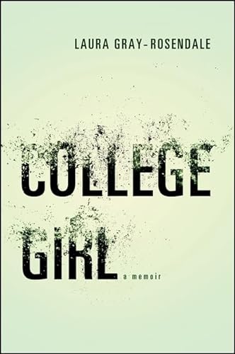 9781438449708: College Girl: A Memoir