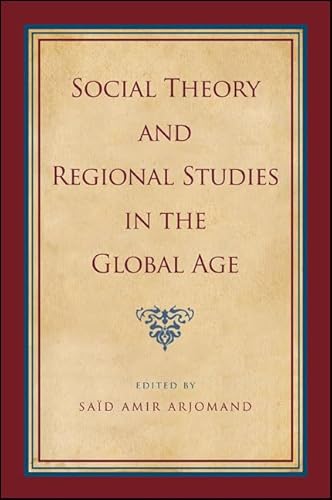 Beispielbild fr Social Theory and Regional Studies in the Global Age (Suny Series, Pangaea II: Global/Local Studies) zum Verkauf von Books From California