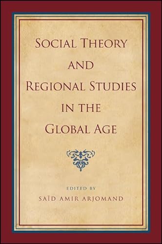 9781438451596: Social Theory and Regional Studies in the Global Age (SUNY series, Pangaea II: Global/Local Studies)