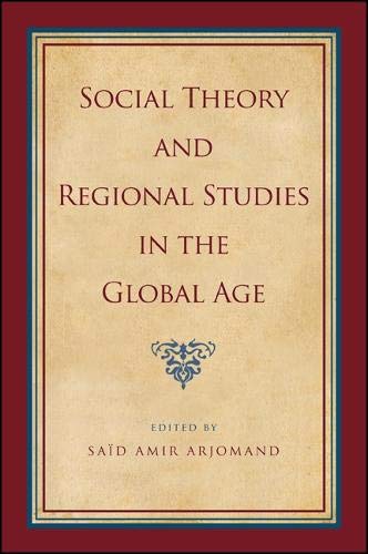 Imagen de archivo de Social Theory and Regional Studies in the Global Age (SUNY series, Pangaea II: Global/Local Studies) a la venta por GF Books, Inc.