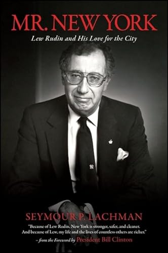 Stock image for Mr. New York: Lew Rudin and His Love for the City (Excelsior Editions) for sale by SecondSale