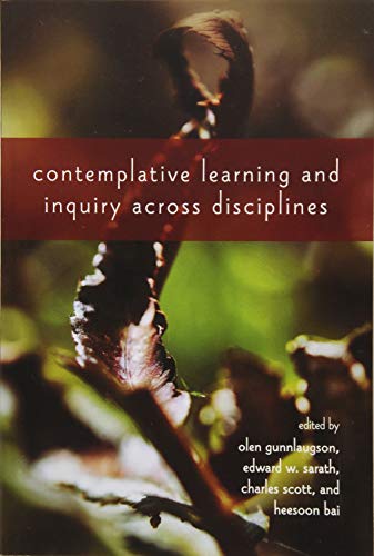Stock image for Contemplative Learning and Inquiry across Disciplines for sale by HPB-Emerald