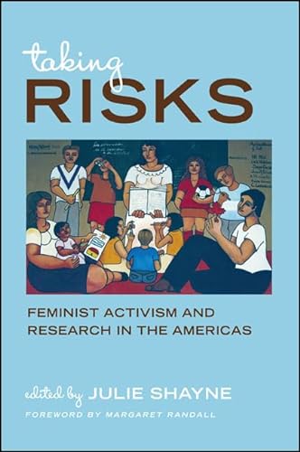 Stock image for Taking Risks: Feminist Activism and Research in the Americas (SUNY Series, Praxis: Theory in Action) for sale by Amazing Books Pittsburgh
