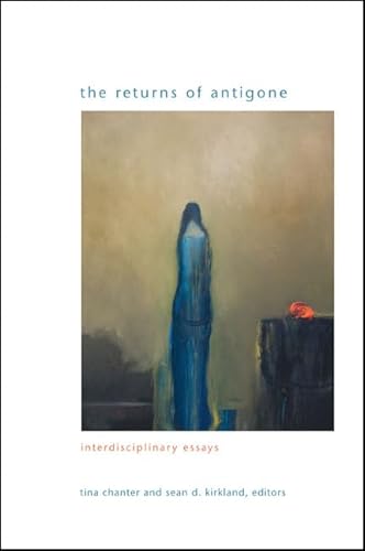 9781438452937: The Returns of Antigone: Interdisciplinary Essays