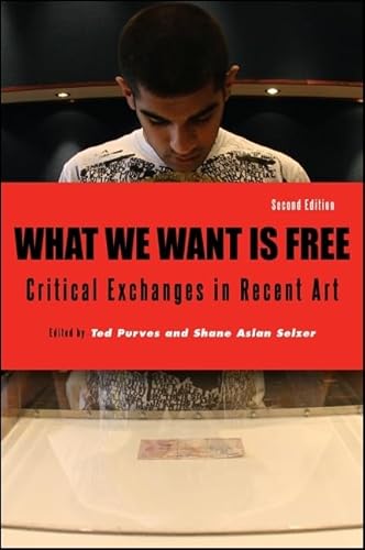 Imagen de archivo de What We Want Is Free: Critical Exchanges in Recent Art a la venta por ThriftBooks-Atlanta