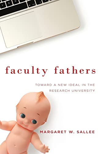 9781438453903: Faculty Fathers: Toward a New Ideal in the Research University