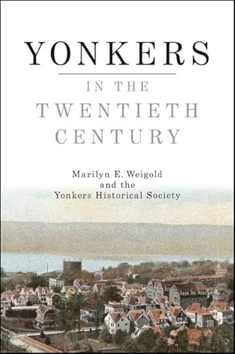 9781438453927: Yonkers in the Twentieth Century