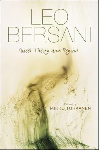 9781438454115: Leo Bersani: Queer Theory and Beyond