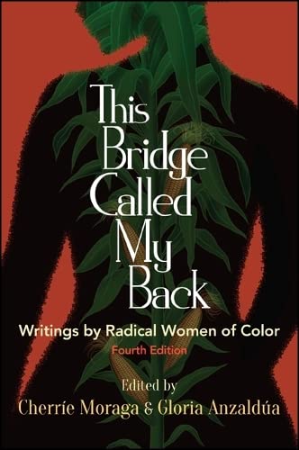 Beispielbild fr This Bridge Called My Back: Writings by Radical Women of Color zum Verkauf von Blue Vase Books