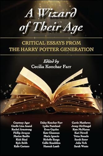 9781438454474: A Wizard of Their Age: Critical Essays from the Harry Potter Generation