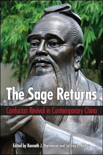 Stock image for The Sage Returns: Confucian Revival in Contemporary China for sale by Revaluation Books