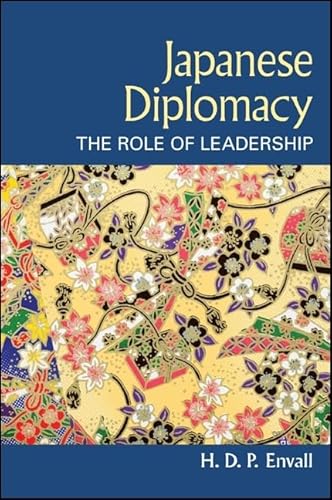 9781438454979: Japanese Diplomacy: The Role of Leadership