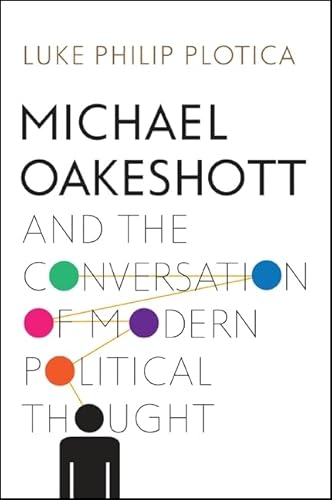 9781438455341: Michael Oakeshott and the Conversation of Modern Political Thought