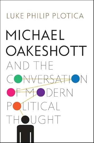 9781438455358: Michael Oakeshott and the Conversation of Modern Political Thought