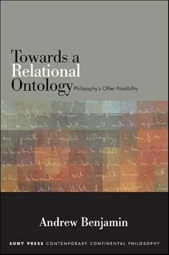 9781438456331: Towards a Relational Ontology: Philosophy's Other Possibility (SUNY series in Contemporary Continental Philosophy)