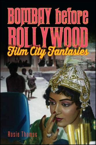 9781438456768: Bombay before Bollywood: Film City Fantasies (SUNY series, Horizons of Cinema)