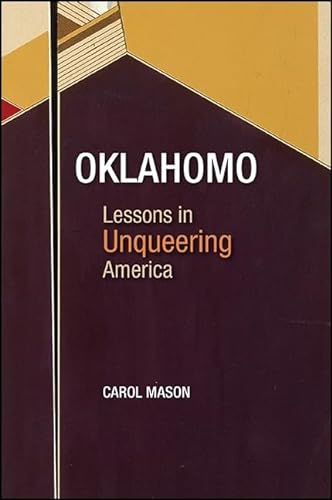 Beispielbild fr Oklahomo: Lessons in Unqueering America (SUNY series in Queer Politics and Cultures) zum Verkauf von Books From California