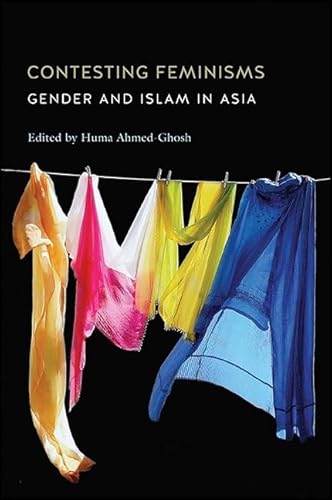 9781438457925: Contesting Feminisms: Gender and Islam in Asia