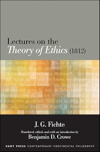 Imagen de archivo de Lectures on the Theory of Ethics (1812) (SUNY Series in Contemporary Continental Philosophy) a la venta por Books From California
