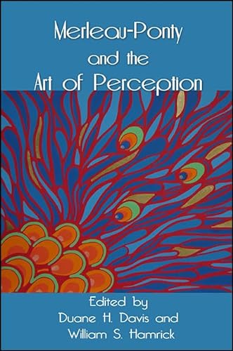 Stock image for Merleau-Ponty and the Art of Perception for sale by Michener & Rutledge Booksellers, Inc.