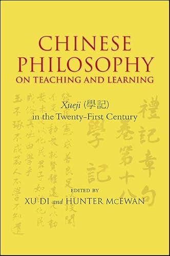 Imagen de archivo de Chinese Philosophy on Teaching and Learning: Xueji in the Twenty-First Century (Asian Studies Development) a la venta por Books From California