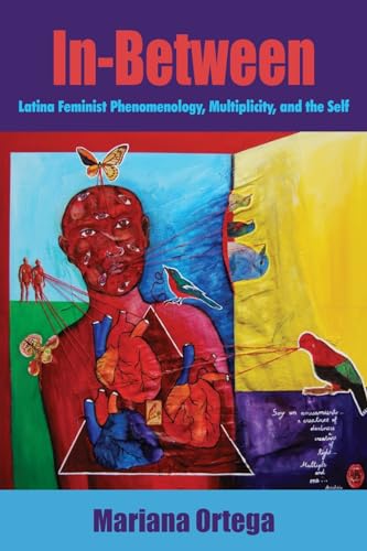 Stock image for In-Between: Latina Feminist Phenomenology, Multiplicity, and the Self (SUNY Series, Philosophy and Race) for sale by Irish Booksellers