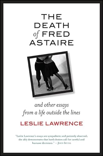 Stock image for The Death of Fred Astaire: And Other Essays from a Life outside the Lines (Excelsior Editions) for sale by More Than Words