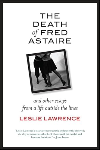 9781438461045: The Death of Fred Astaire: And Other Essays from a Life outside the Lines (Excelsior Editions)
