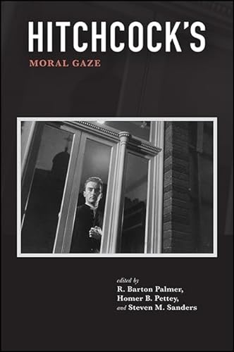 Beispielbild fr Hitchcock's Moral Gaze (Suny Series, Horizons of Cinema) zum Verkauf von Books From California