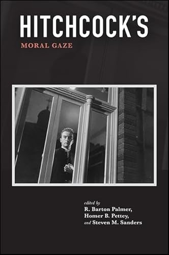 9781438463841: Hitchcock's Moral Gaze (SUNY series, Horizons of Cinema)