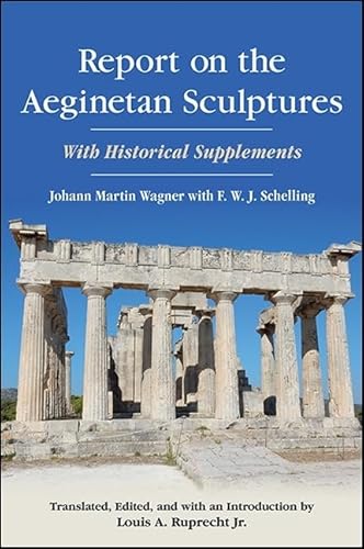 Beispielbild fr Report on the Aeginetan Sculptures: With Historical Supplements zum Verkauf von Revaluation Books