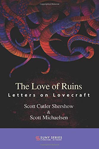 Stock image for The Love of Ruins: Letters on Lovecraft for sale by Revaluation Books