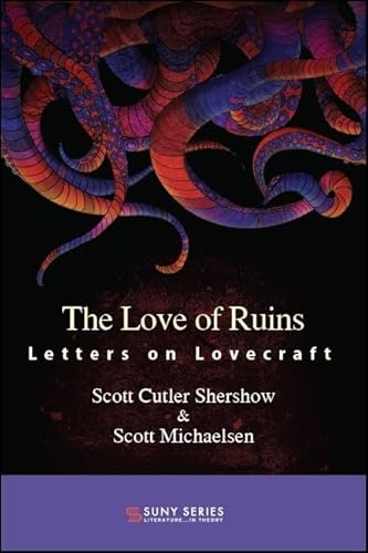 Stock image for The Love of Ruins: Letters on Lovecraft for sale by Revaluation Books