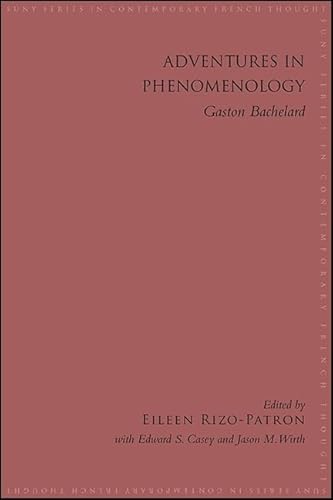 Imagen de archivo de Adventures in Phenomenology Gaston Bachelard a la venta por Michener & Rutledge Booksellers, Inc.