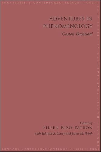 Imagen de archivo de Adventures in Phenomenology: Gaston Bachelard a la venta por Salsus Books (P.B.F.A.)