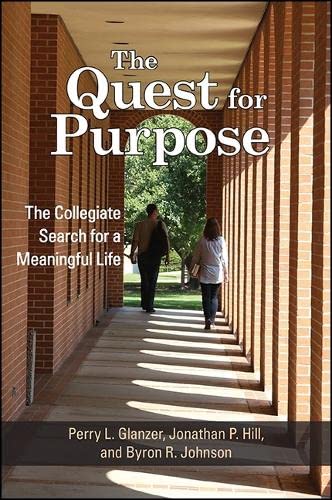 Beispielbild fr The Quest for Purpose: The Collegiate Search for a Meaningful Life zum Verkauf von Books From California